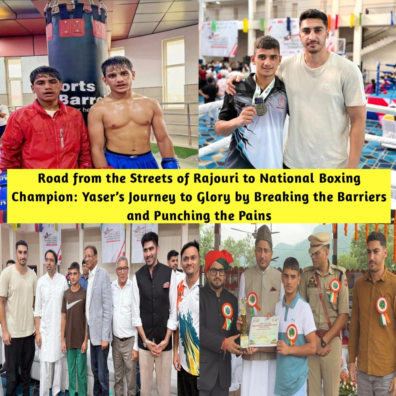 Road from the Streets of Rajouri to National Boxing Champion: Journey of Yasser to Glory by breaking the barriers and punching the pains